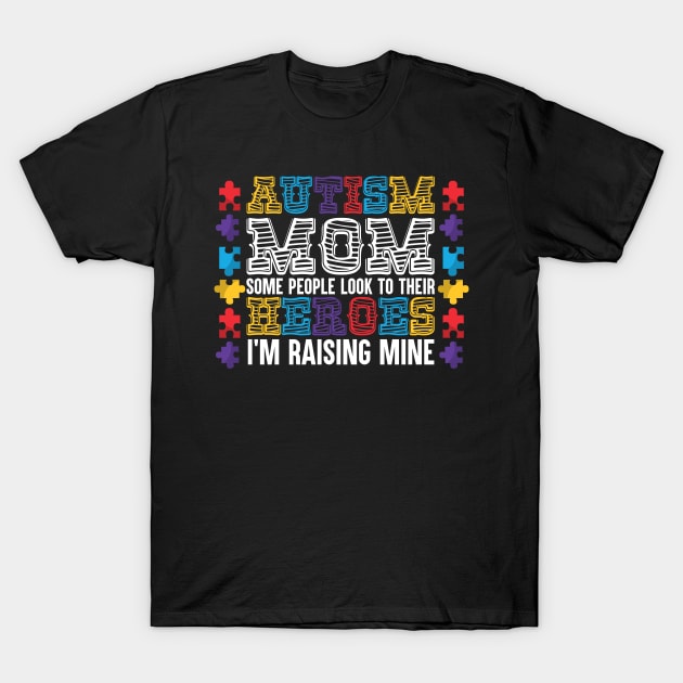 Autism Mom Shirt For Woman Autism Awareness Shirts For Gifts T-Shirt by fiar32